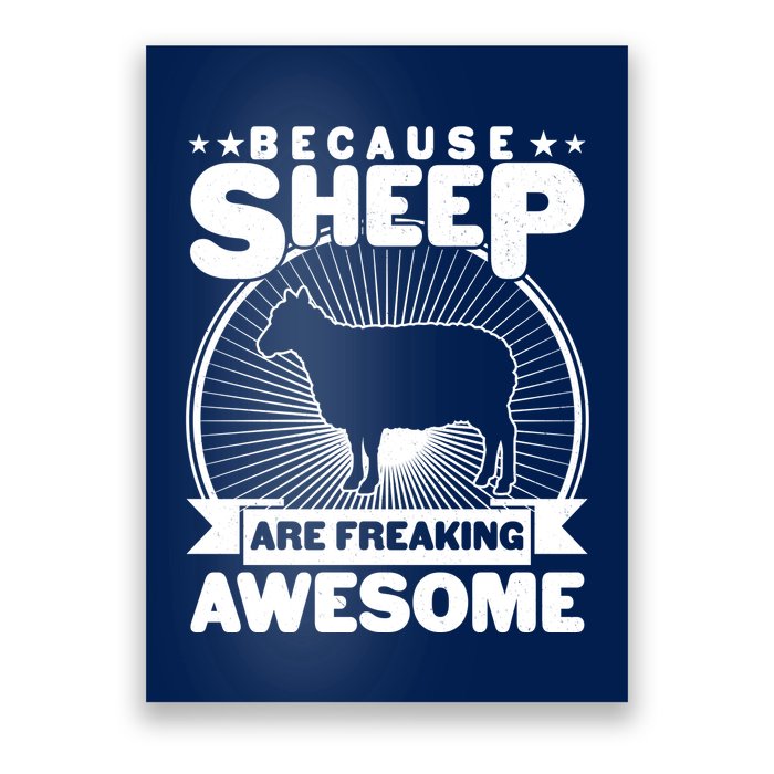 Funny Because Sheep Are Freaking Awesome Poster
