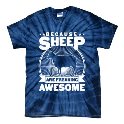 Funny Because Sheep Are Freaking Awesome Tie-Dye T-Shirt