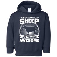 Funny Because Sheep Are Freaking Awesome Toddler Hoodie