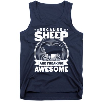 Funny Because Sheep Are Freaking Awesome Tank Top
