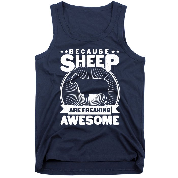 Funny Because Sheep Are Freaking Awesome Tank Top