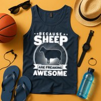 Funny Because Sheep Are Freaking Awesome Tank Top