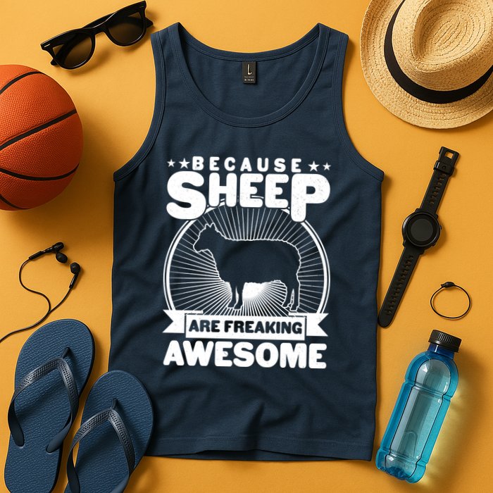 Funny Because Sheep Are Freaking Awesome Tank Top