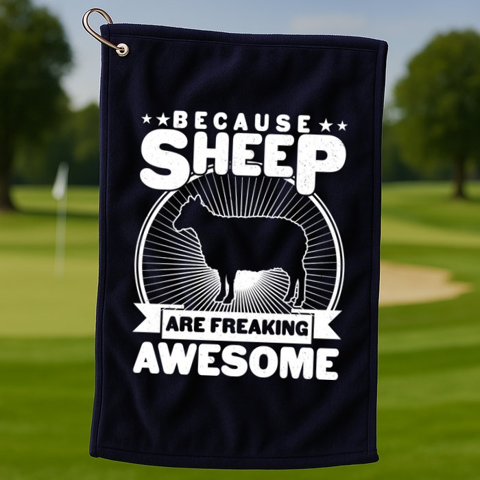 Funny Because Sheep Are Freaking Awesome Golf Towel