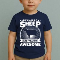 Funny Because Sheep Are Freaking Awesome Toddler T-Shirt