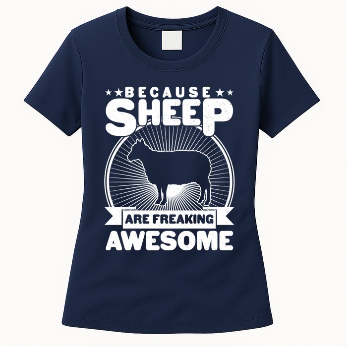 Funny Because Sheep Are Freaking Awesome Womens T-Shirt