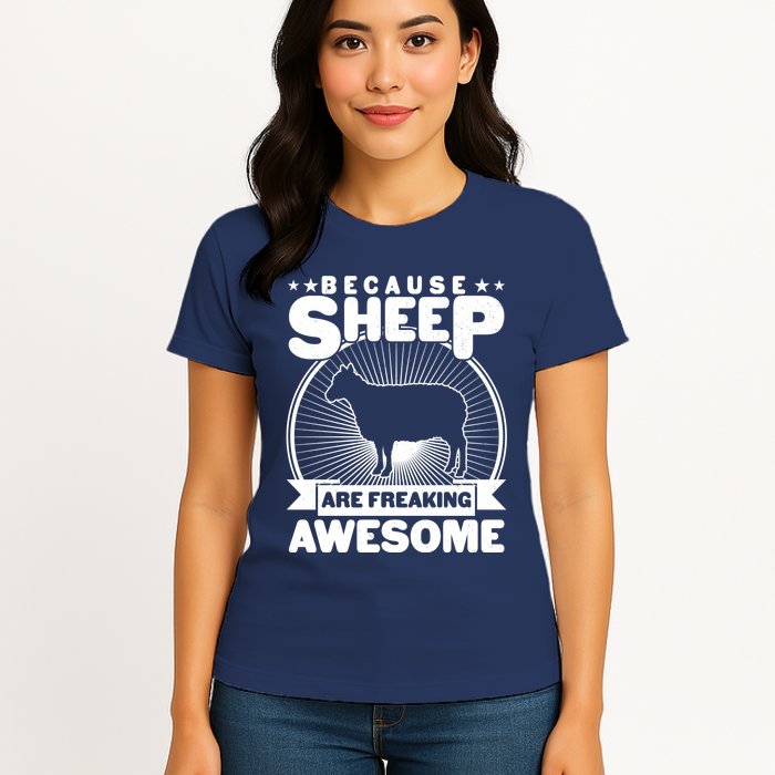 Funny Because Sheep Are Freaking Awesome Womens T-Shirt