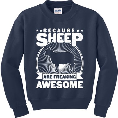 Funny Because Sheep Are Freaking Awesome Kids Sweatshirt