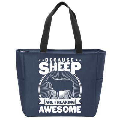 Funny Because Sheep Are Freaking Awesome Zip Tote Bag