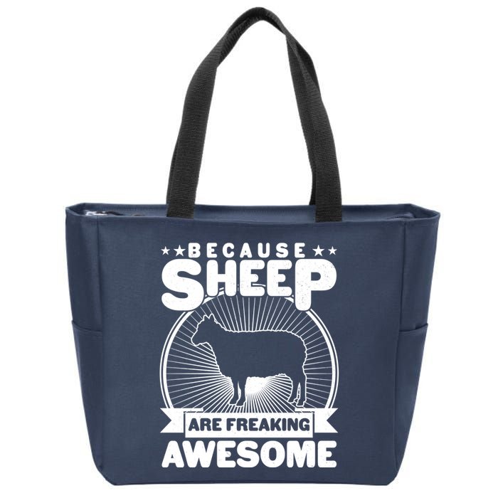 Funny Because Sheep Are Freaking Awesome Zip Tote Bag