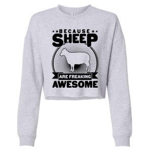 Funny Because Sheep Are Freaking Awesome Cropped Pullover Crew