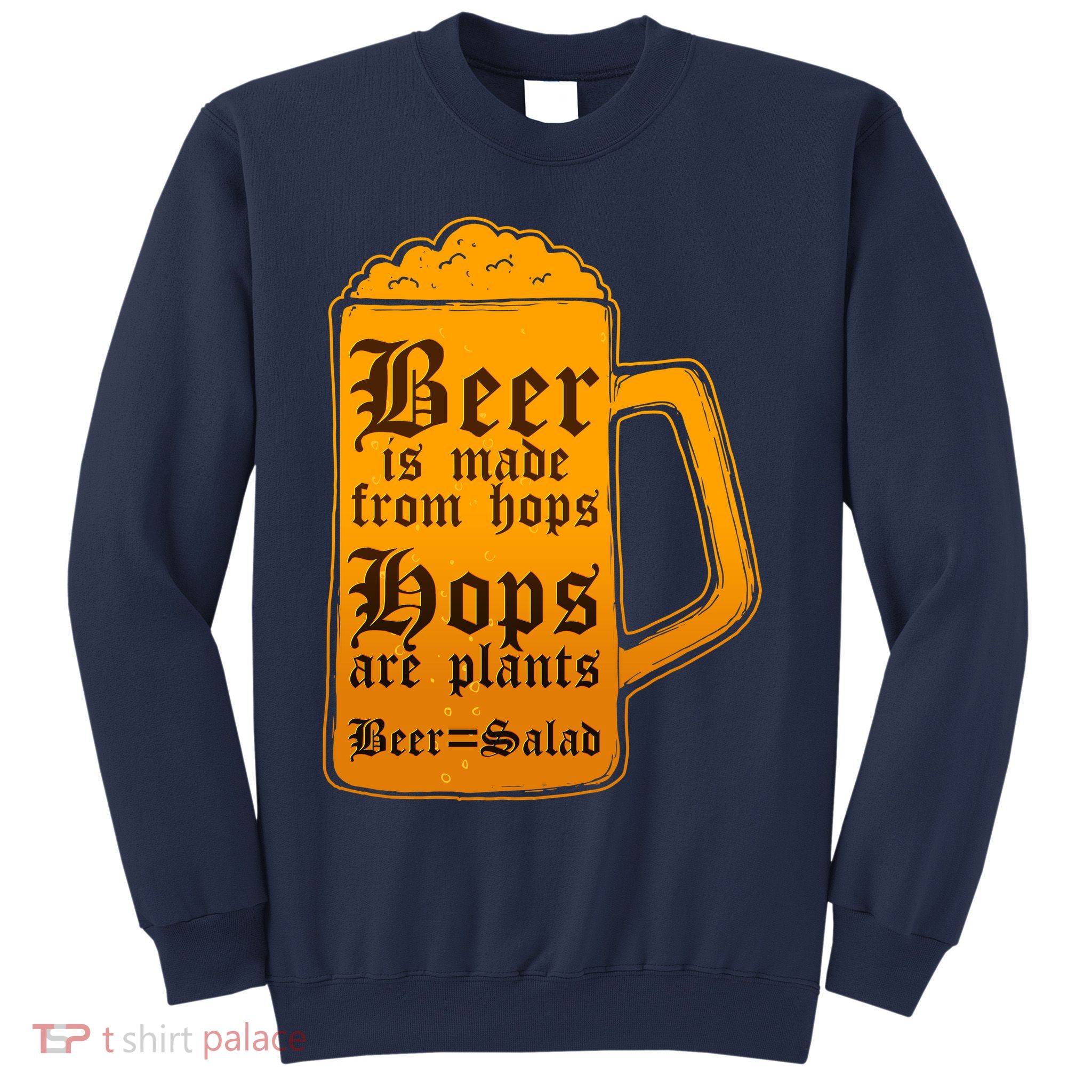 Funny Beer Equals Salad Sweatshirt