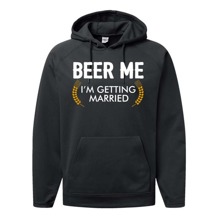 Funny Beer Me I'm Getting Married Performance Fleece Hoodie