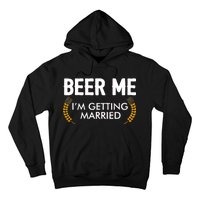 Funny Beer Me I'm Getting Married Hoodie