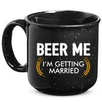 Funny Beer Me I'm Getting Married 15oz Campfire Ceramic Mug