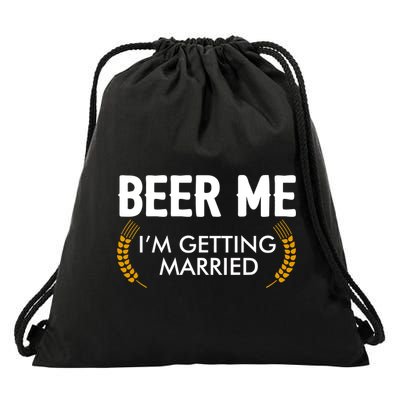 Funny Beer Me I'm Getting Married Drawstring Bag