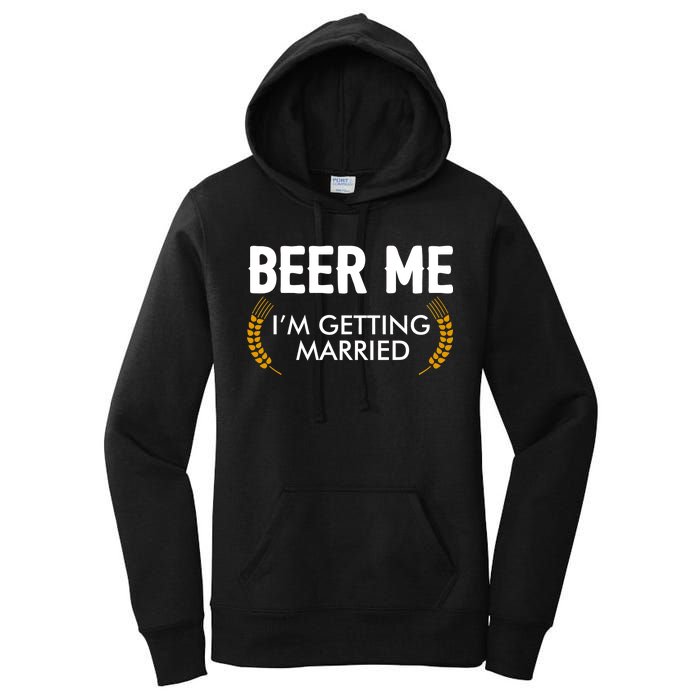 Funny Beer Me I'm Getting Married Women's Pullover Hoodie