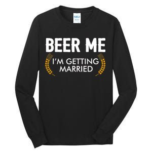 Funny Beer Me I'm Getting Married Tall Long Sleeve T-Shirt