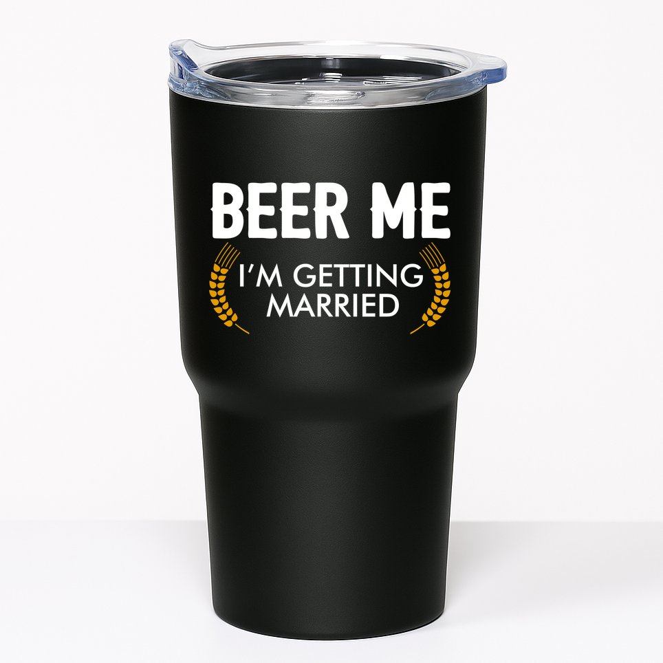 Funny Beer Me I'm Getting Married Tumbler