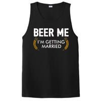 Funny Beer Me I'm Getting Married PosiCharge Competitor Tank