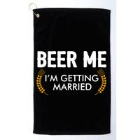Funny Beer Me I'm Getting Married Golf Towel