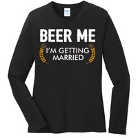 Funny Beer Me I'm Getting Married Ladies Long Sleeve Shirt