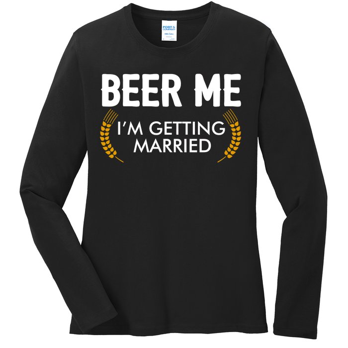 Funny Beer Me I'm Getting Married Ladies Long Sleeve Shirt