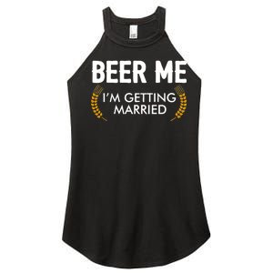 Funny Beer Me I'm Getting Married Women's Perfect Tri Rocker Tank