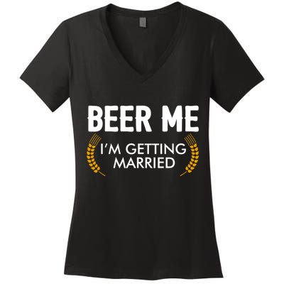 Funny Beer Me I'm Getting Married Women's V-Neck T-Shirt