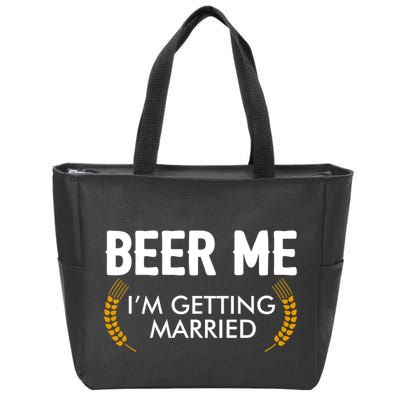 Funny Beer Me I'm Getting Married Zip Tote Bag
