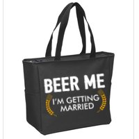 Funny Beer Me I'm Getting Married Zip Tote Bag