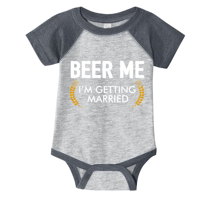 Funny Beer Me I'm Getting Married Infant Baby Jersey Bodysuit