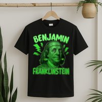 Funny Benjamin Franklinstein T-Shirt