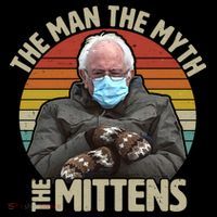 Funny Bernie Sanders Meme The Man The Myth The Mittens Poster