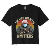 Funny Bernie Sanders Meme The Man The Myth The Mittens Crop Top