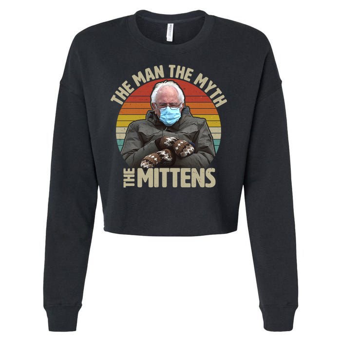 Funny Bernie Sanders Meme The Man The Myth The Mittens Cropped Pullover Crew