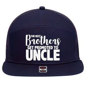 Funny Best Brothers Get Promoted To Uncle 7 Panel Mesh Trucker Snapback Hat