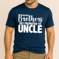 Funny Best Brothers Get Promoted To Uncle Cooling Performance Crew T-Shirt