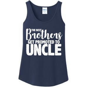 Funny Best Brothers Get Promoted To Uncle Ladies Essential Tank