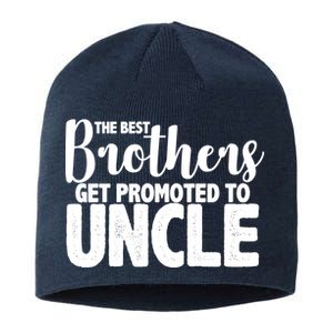 Funny Best Brothers Get Promoted To Uncle Sustainable Beanie