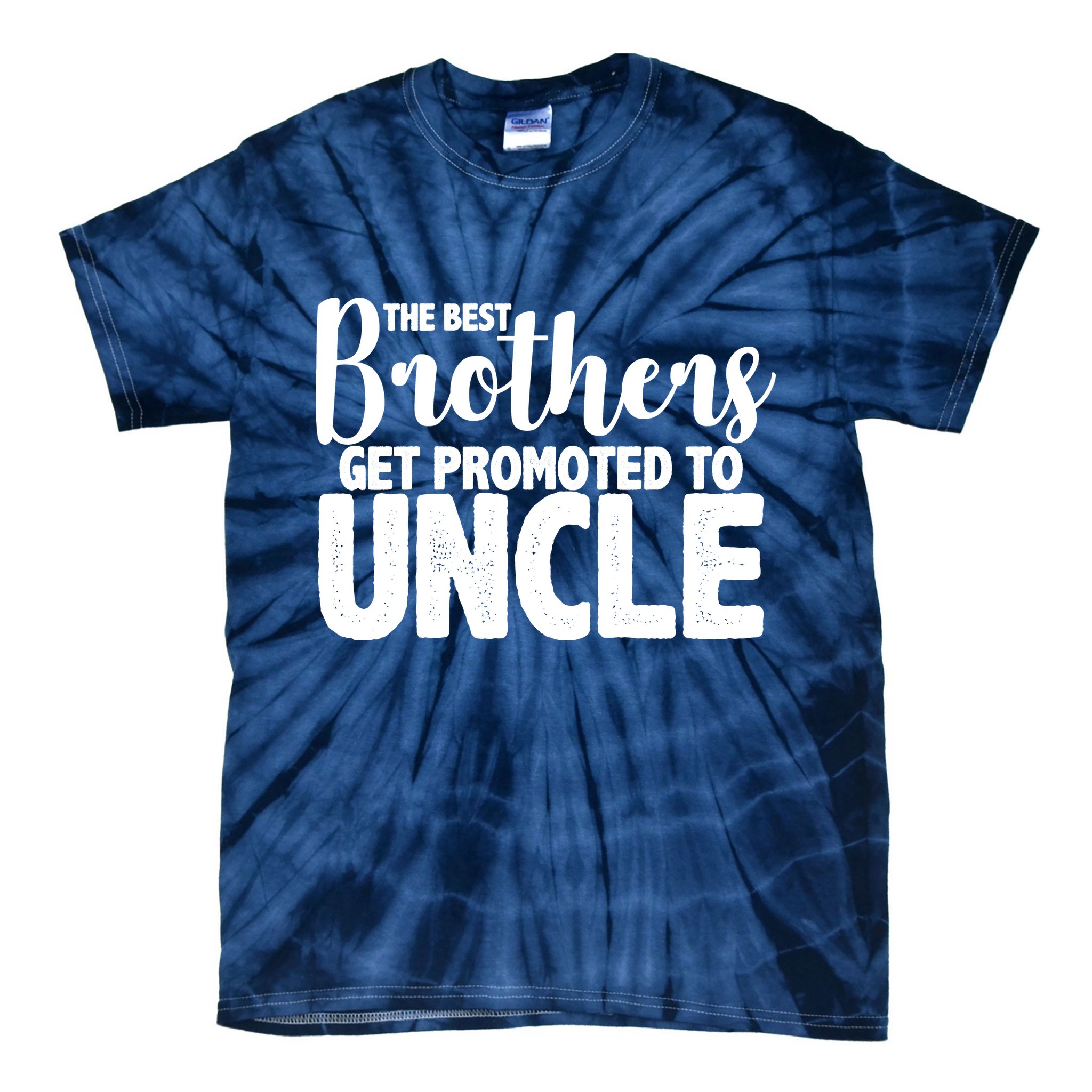 Funny Best Brothers Get Promoted To Uncle Tie-Dye T-Shirt