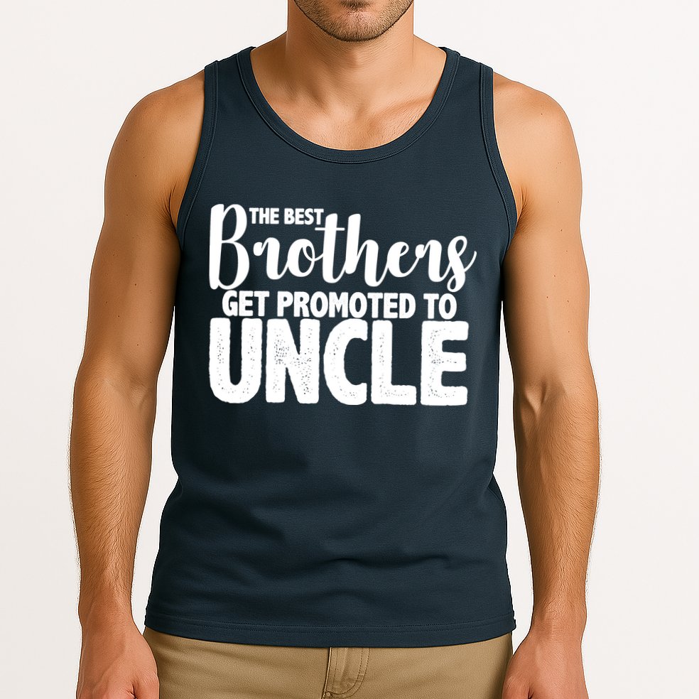 Funny Best Brothers Get Promoted To Uncle Tank Top