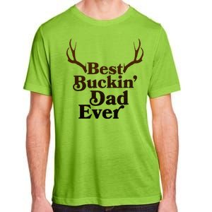 Funny Best Buckin Dad Ever Adult ChromaSoft Performance T-Shirt