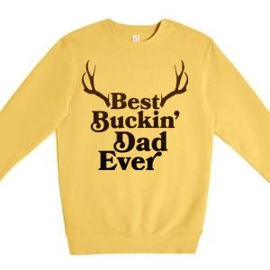 Funny Best Buckin Dad Ever Premium Crewneck Sweatshirt