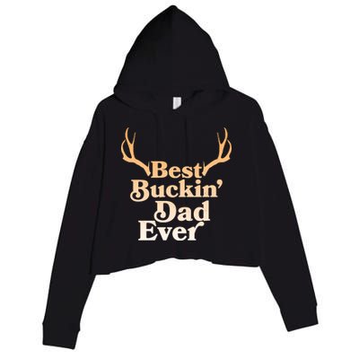 Funny Best Buckin Dad Ever Crop Fleece Hoodie