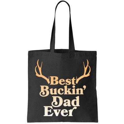 Funny Best Buckin Dad Ever Bag
