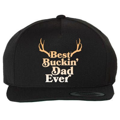 Funny Best Buckin Dad Ever Wool Snapback Cap