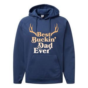 Funny Best Buckin Dad Ever Performance Fleece Hoodie