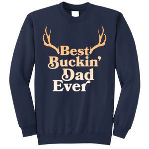 Funny Best Buckin Dad Ever Sweatshirt