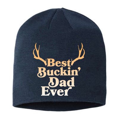 Funny Best Buckin Dad Ever Sustainable Beanie